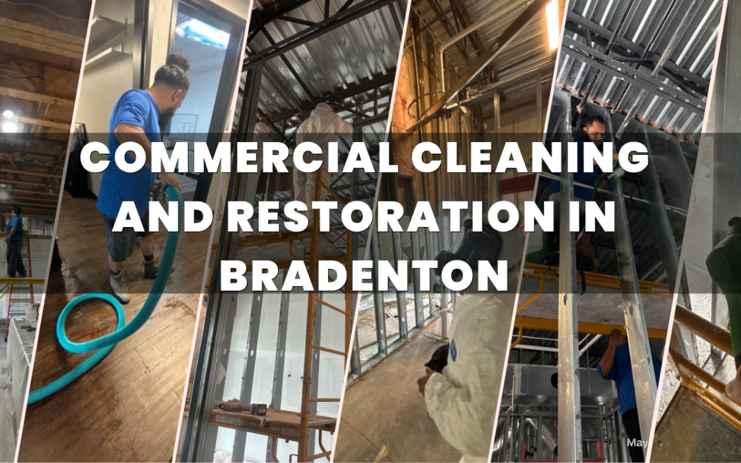 Commercial Cleaning and Restoration in Bradenton